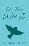 Do Your Worst - Gemma Brooks - 9798994158401