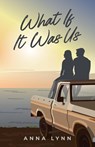What If It Was Us - Anna Lynn - 9798994226117