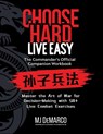 Choose Hard, Live Easy - the Commander's Official Companion Workbook - M. J. Demarco - 9798994233801