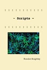 Scripts - Brandon Knightley - 9798994342312