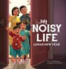 My Noisy Life - Kimberli Ng - 9798994416914