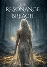 The Resonance Breach - Victoria E. Charles - 9798994510902