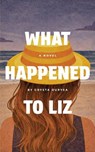 What Happened to Liz - Crysta Duryea - 9798994537909
