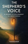 The Shepherd's Voice - Tonnines Elliott - 9798994558409