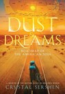 Dust & Dreams - Crystal Sershen - 9798994689110