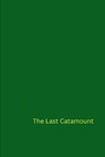 The Last Catamount - Mark Lavine - 9798994747124