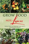 Grow Food NOT Lawns - Jermaine Jefferson - 9798994773222