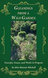 Gleanings from a Wild Garden - John Hanson Mitchell - 9798994896006