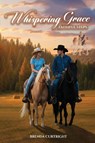 Whispering Grace - Brenda Curtright - 9798995090427