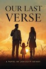 Our Last Verse - Joellyn Henry - 9798995120728