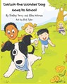 Darwin the Wonder Dog Goes to School - Ellen Kolman - 9798995174011