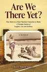 Are We There Yet? - Cheryl Lawson - 9798995195719