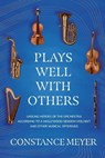 Plays Well with Others - Constance Meyer - 9798995384205