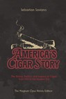 America's Cigar Story - Sebastian Saviano - 9798998511790