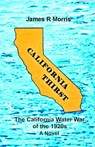 CALIFORNIA THIRST - James R Morris - 9798998532009