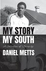 My Story My South - Daniel Metts - 9798998549502