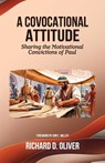 A Covocational Attitude - Richard D. Oliver - 9798998559600