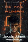 We Are Human - Lincoln James - 9798998573149