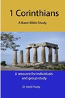 1 Corinthians: A Basic Bible Study - David Young - 9798998643521