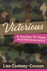 Victorious - Lisa Cooksey Cannon - 9798998714610