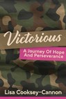 Victorious - Lisa Cooksey Cannon - 9798998714610