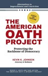 The American Oath Project - Kevin K Johnson - 9798998774348