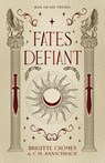 Fates Defiant - C. M. Banschbach ; Brigitte Cromey - 9798998778209