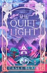 The Quiet Light - Casey Blair - 9798998829543
