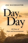 Day By Day - Zac Bauermaster - 9798998836152