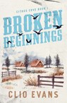 Broken Beginnings - Clio Evans - 9798998957222