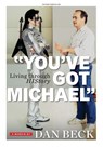 "You've Got Michael" - Dan Beck - 9798999048707