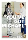 "You've Got Michael" - Dan Beck - 9798999048714