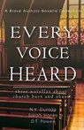 Every Voice Heard - N. Y. Dunlap ; D. T. Powell ; Sarah Hanks - 9798999132420