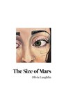 The Size of Mars - Olivia Laughlin - 9798999165015