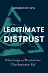 Legitimate Distrust - Sebastian Saviano - 9798999233646