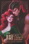 The Beast Lord - Juliette Cross - 9798999257017