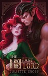 The Beast Lord - Juliette Cross - 9798999257031
