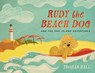 Rudy the Beach Dog and The Oak Island Adventures - Benjamin Thomas Hall - 9798999305800
