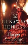The Runaway Heiress - Harper St. George - 9798999313515
