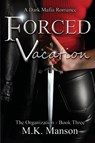 Forced Vacation - M. K. Manson - 9798999314147