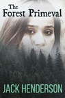 The Forest Primeval - Jack Henderson - 9798999348739