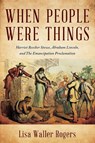 When People Were Things - Lisa Waller Rogers - 9798999409614