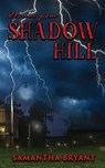 Stories from Shadow Hill - Samantha J Bryant - 9798999413635