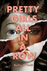 Pretty Girls All in a Row - Kellie O'Neill - 9798999423337