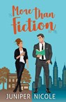 More than Fiction - Juniper Nicole - 9798999424327