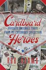 Cardboard Heroes - Rob Adams - 9798999430113