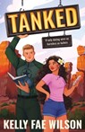 Tanked: An Adventure Romance - Kelly Fae Wilson - 9798999447616