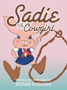 Sadie the Cowgirl - Susan Robbins - 9798999514011