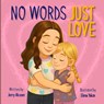 No Words Just Love - Jerry Alcoser - 9798999559302