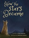 How the Stars Became - Ava Turchin - 9798999623034